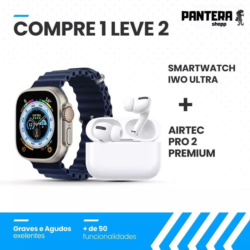 Combo AirTec Pro 2 + Smartwatch Iwo Ultra - COMPRE 1 e LEVE 2